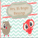 Mrs. B's Bright Blessings