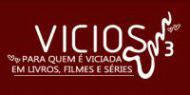 Vícios em Três Vícios em Três